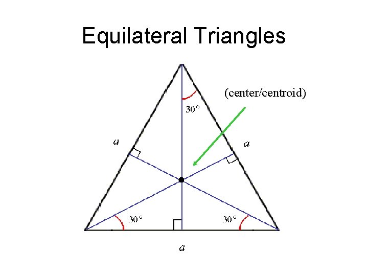 Equilateral Triangles (center/centroid) 