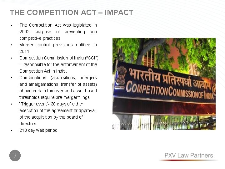 THE COMPETITION ACT – IMPACT • The Competition Act was legislated in 2002 -