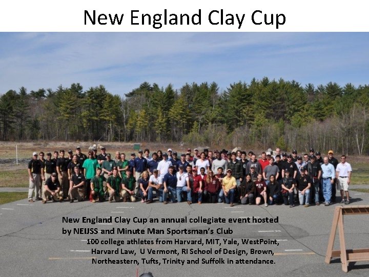 New England Clay Cup an annual collegiate event hosted by NEIJSS and Minute Man