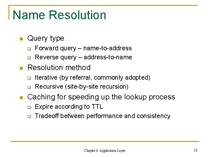Name Resolution n Query type q q n Resolution method q q n Forward Name Resolution n Query type q q n Resolution method q q n Forward