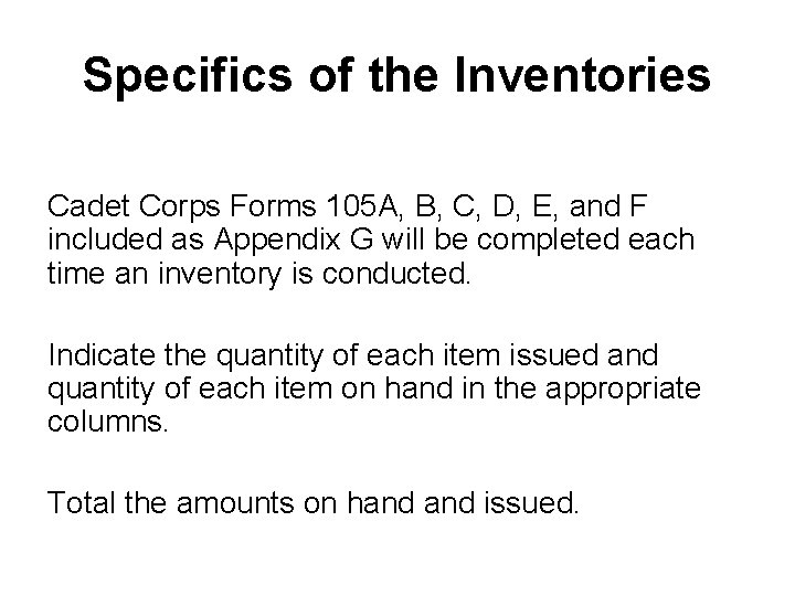 Specifics of the Inventories Cadet Corps Forms 105 A, B, C, D, E, and