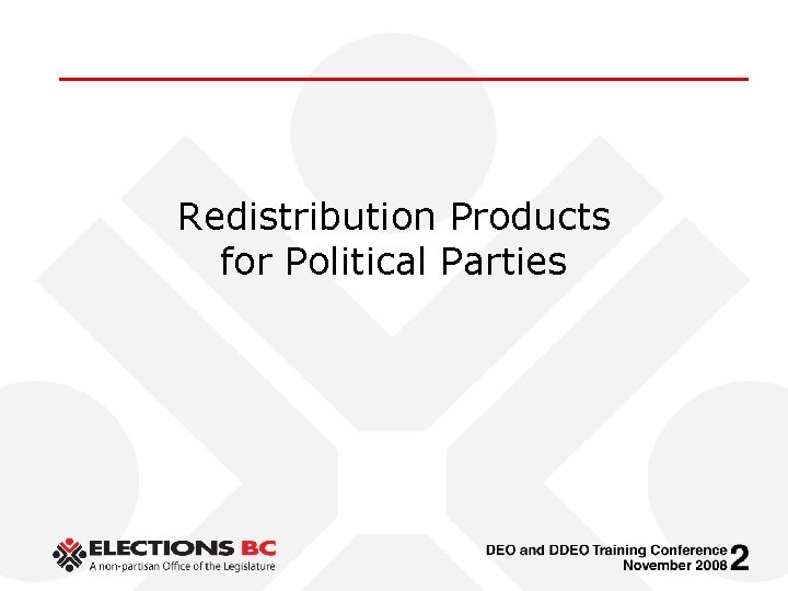 Redistribution Products for Political Parties 