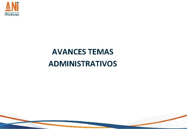 AVANCES TEMAS ADMINISTRATIVOS 