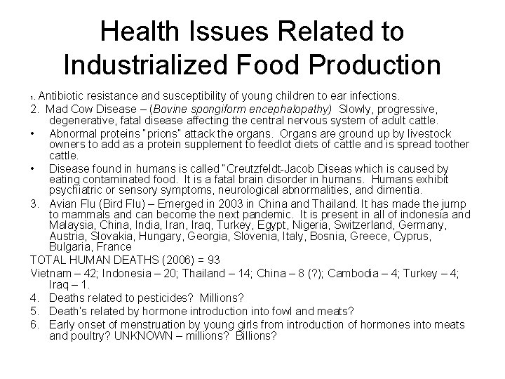 Health Issues Related to Industrialized Food Production Antibiotic resistance and susceptibility of young children