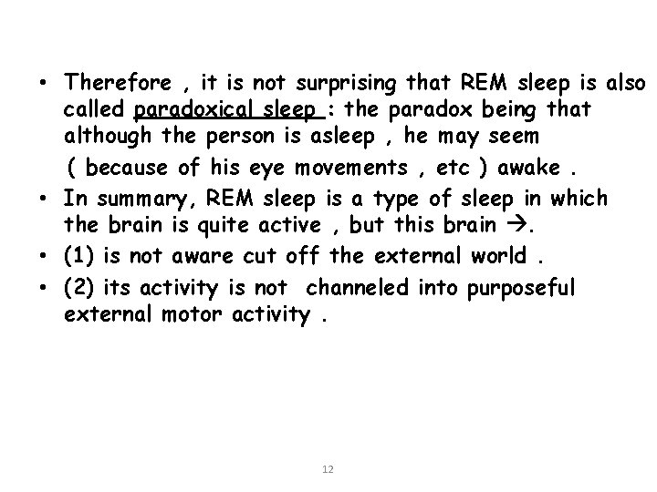 Physiology of Sleep Dr Taha Sadig Ahmed Physiology