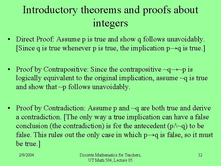 Introductory theorems and proofs about integers • Direct Proof: Assume p is true and