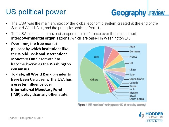 US political power • The USA was the main architect of the global economic
