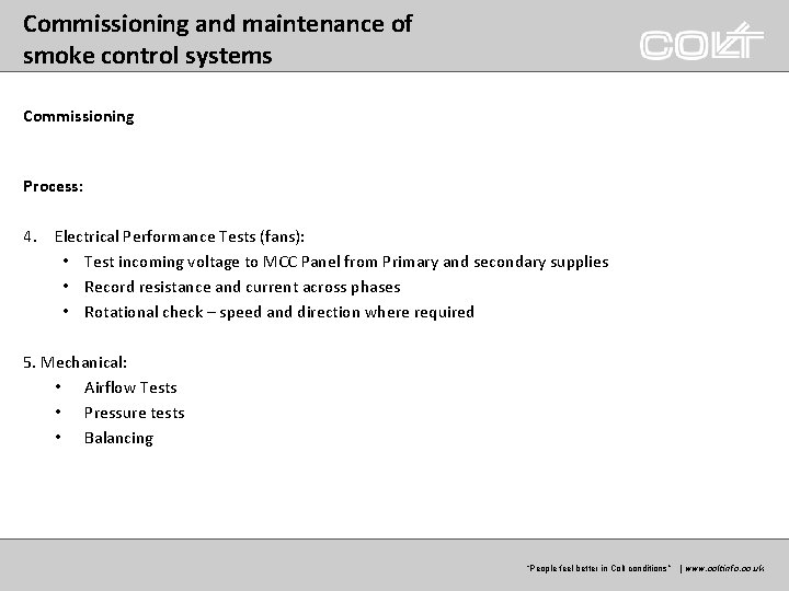 Commissioning and maintenance of smoke control systems Commissioning Process: 4. Electrical Performance Tests (fans):