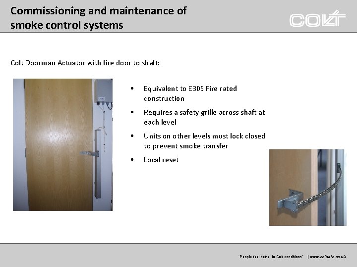 Commissioning and maintenance of smoke control systems Colt Doorman Actuator with fire door to
