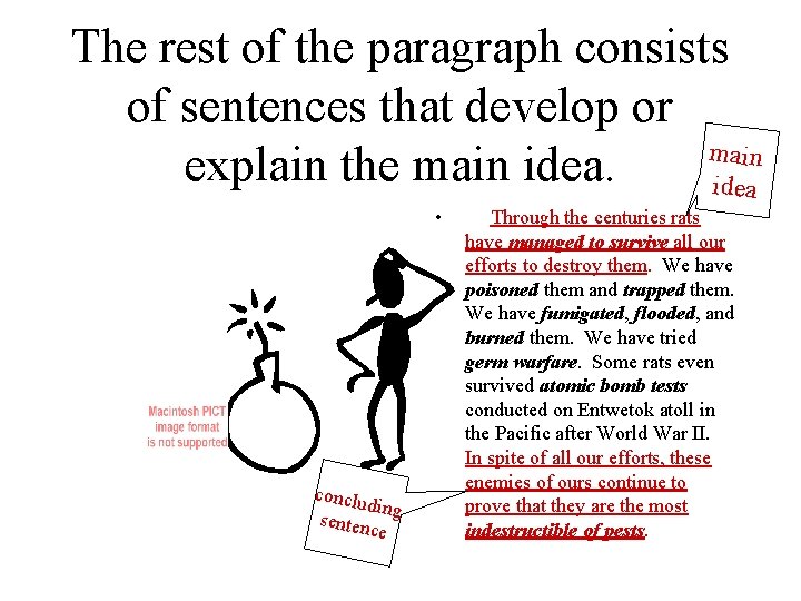 The rest of the paragraph consists of sentences that develop or main explain the