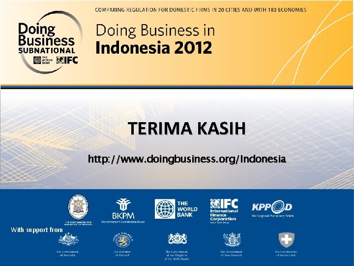 TERIMA KASIH Doing Business in the United Arab Emirates 2012 http: //www. doingbusiness. org/Indonesia