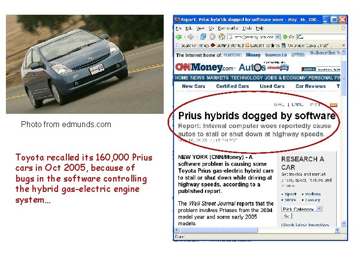 Photo from edmunds. com Toyota recalled its 160, 000 Prius cars in Oct 2005,