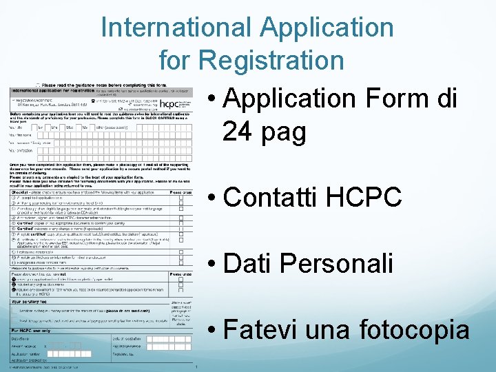 International Application for Registration • Application Form di 24 pag • Contatti HCPC •