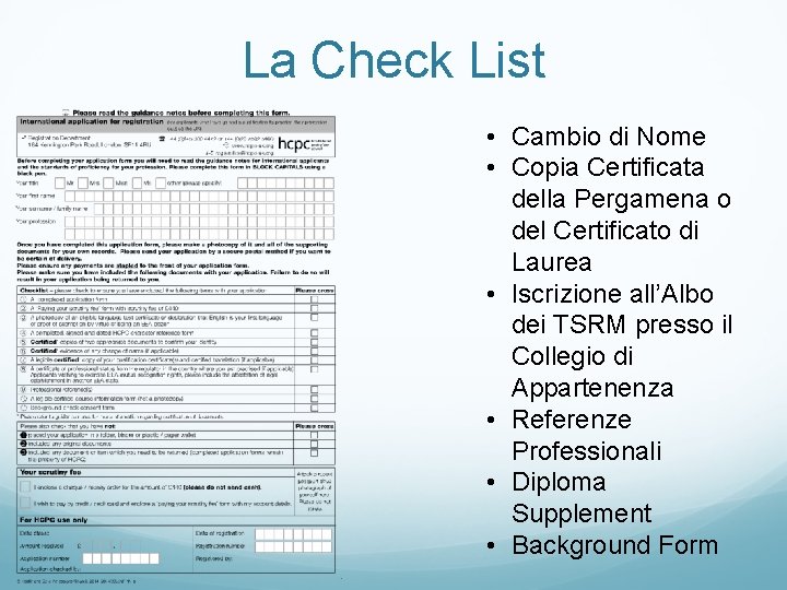 La Check List • Cambio di Nome • Copia Certificata della Pergamena o del