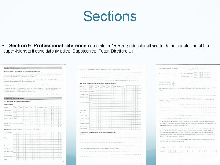 Sections • Section 9: Professional reference una o piu’ referenze professionali scritte da personale