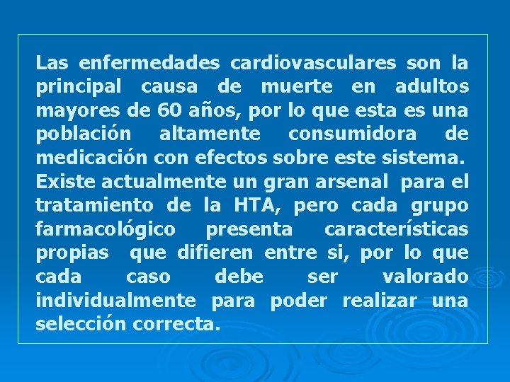 Las enfermedades cardiovasculares son la principal causa de muerte en adultos mayores de 60