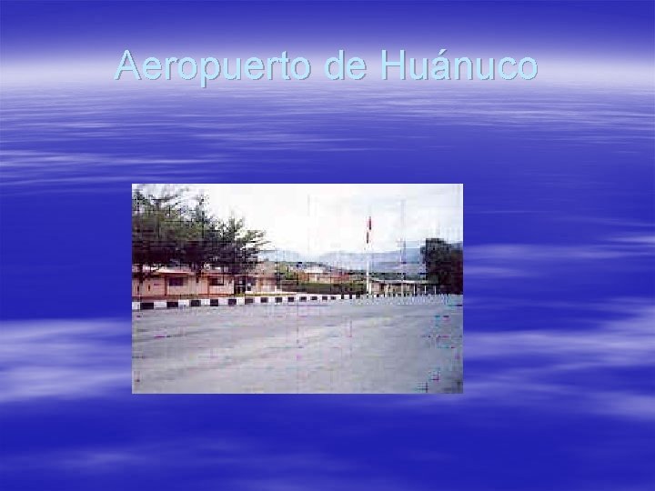 Aeropuerto de Huánuco 