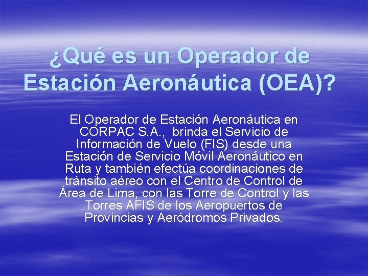 ¿Qué es un Operador de Estación Aeronáutica (OEA)? El Operador de Estación Aeronáutica en