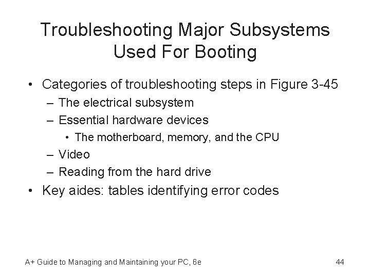 Troubleshooting Major Subsystems Used For Booting • Categories of troubleshooting steps in Figure 3