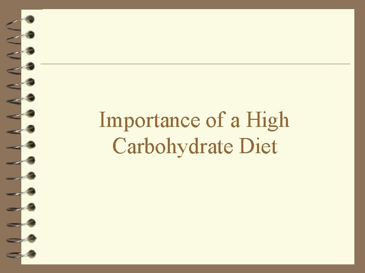 Importance of a High Carbohydrate Diet 