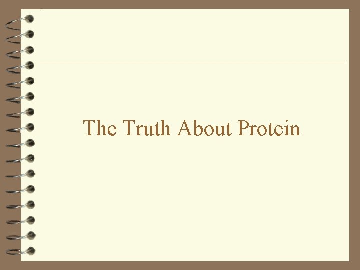 The Truth About Protein 