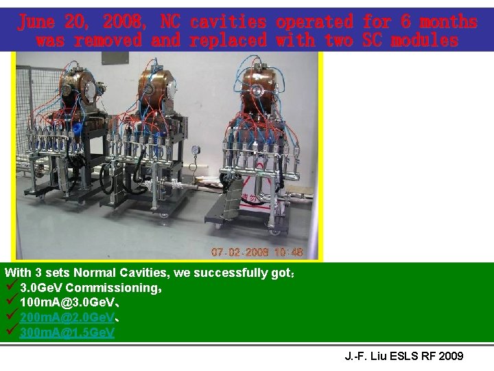 June 20, 2008, NC cavities operated for 6 months was removed and replaced with