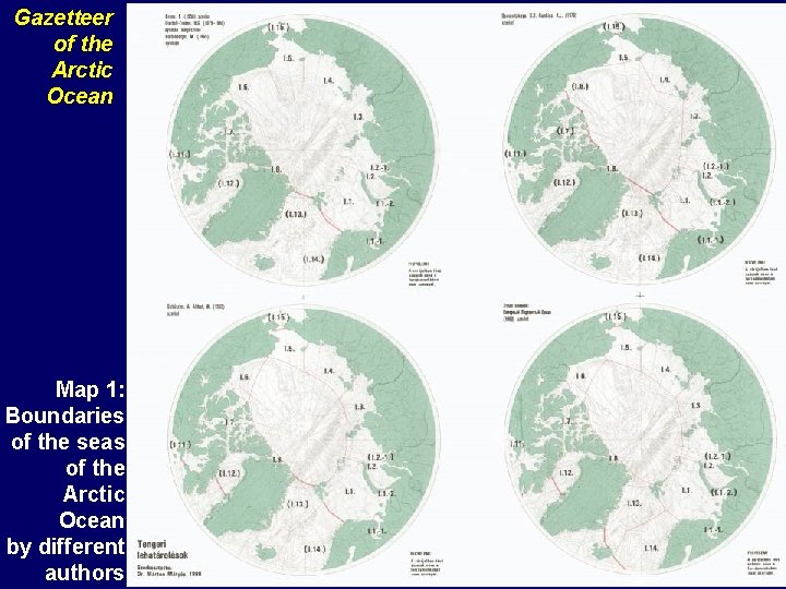Gazetteer of the Arctic Ocean Map 1: Boundaries of the seas of the Arctic Gazetteer of the Arctic Ocean Map 1: Boundaries of the seas of the Arctic