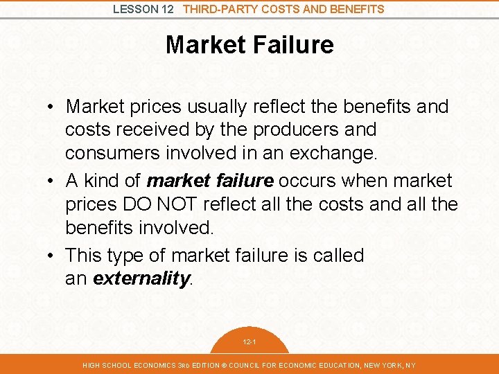 LESSON 12 THIRDPARTY COSTS AND BENEFITS Market Failure