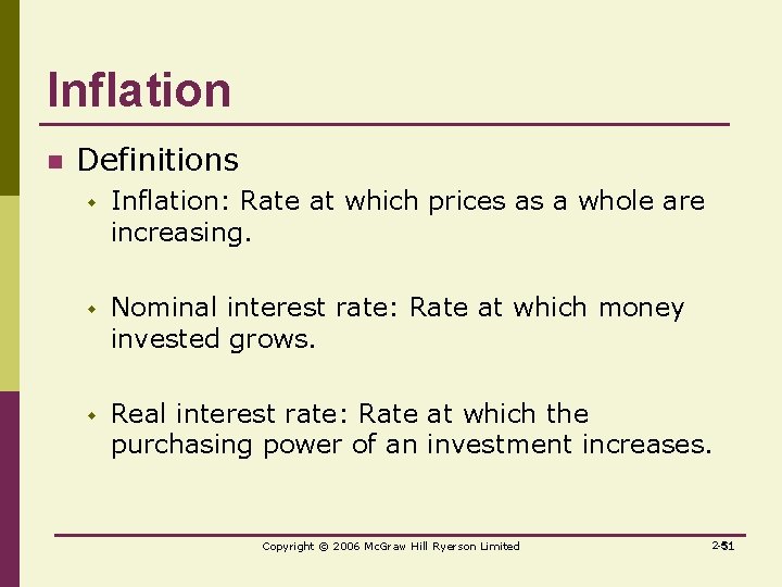 Inflation n Definitions w Inflation: Rate at which prices as a whole are increasing.