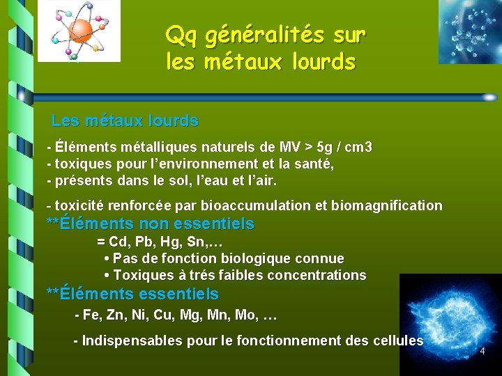 Qq généralités sur les métaux lourds Les métaux lourds - Éléments métalliques naturels de