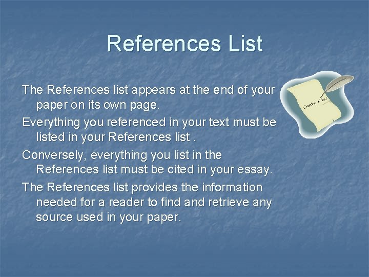 References List The References list appears at the end of your paper on its References List The References list appears at the end of your paper on its