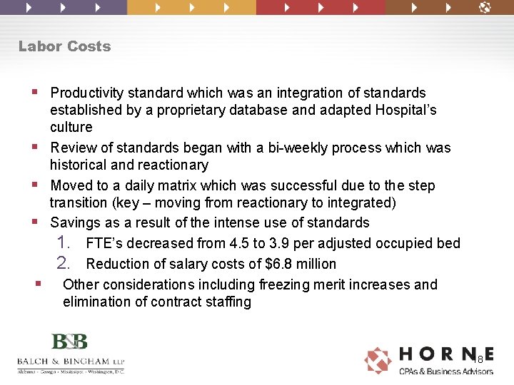 Labor Costs § Productivity standard which was an integration of standards § § established