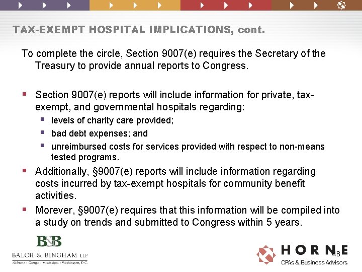 TAX-EXEMPT HOSPITAL IMPLICATIONS, cont. To complete the circle, Section 9007(e) requires the Secretary of TAX-EXEMPT HOSPITAL IMPLICATIONS, cont. To complete the circle, Section 9007(e) requires the Secretary of
