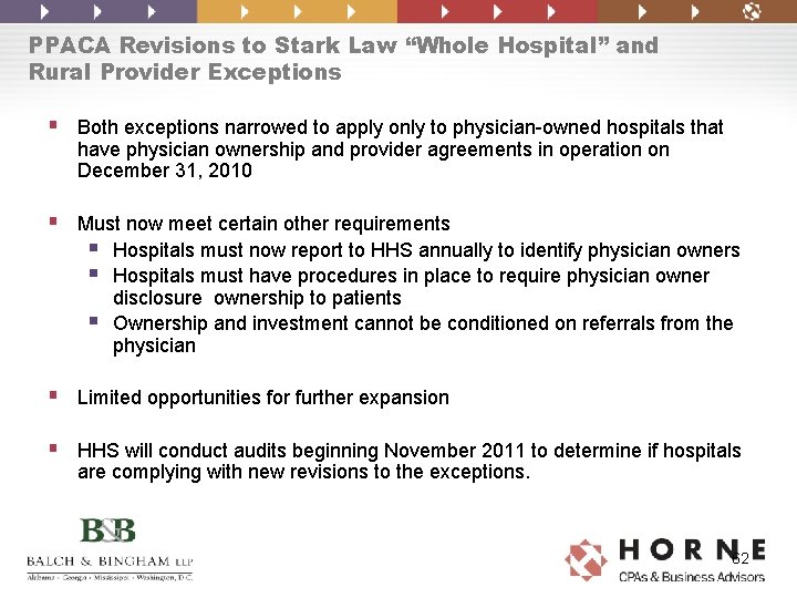 PPACA Revisions to Stark Law “Whole Hospital” and Rural Provider Exceptions § Both exceptions