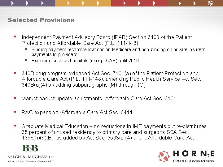 Selected Provisions § Independent Payment Advisory Board (IPAB) Section 3403 of the Patient Protection