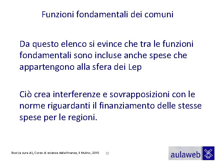 Funzioni fondamentali dei comuni Da questo elenco si evince che tra le funzioni fondamentali