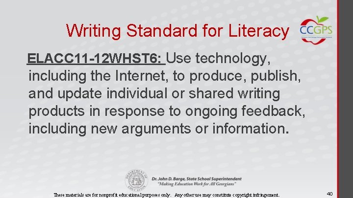 Writing Standard for Literacy ELACC 11 -12 WHST 6: Use technology, including the Internet,