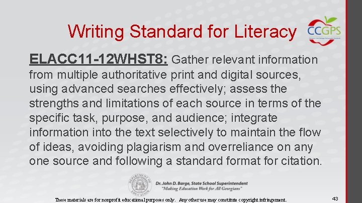 Writing Standard for Literacy ELACC 11 -12 WHST 8: Gather relevant information from multiple