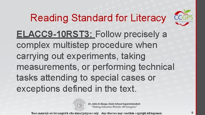 Reading Standard for Literacy ELACC 9 -10 RST 3: Follow precisely a complex multistep