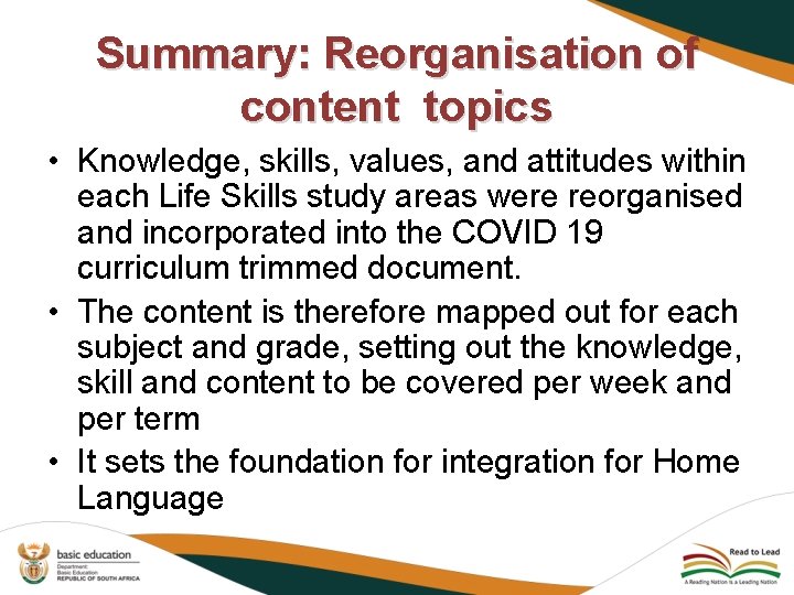 Summary: Reorganisation of content topics • Knowledge, skills, values, and attitudes within each Life