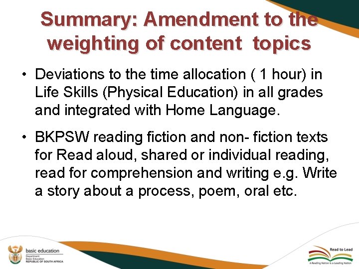 Summary: Amendment to the weighting of content topics • Deviations to the time allocation