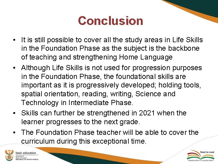 Conclusion • It is still possible to cover all the study areas in Life