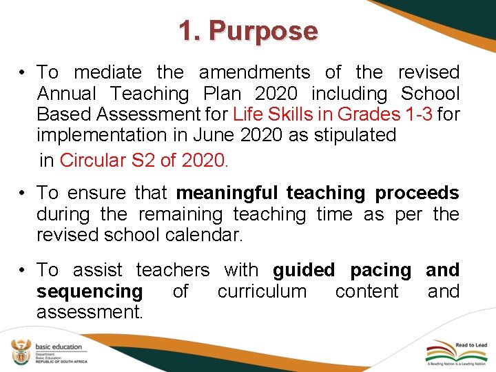 1. Purpose • To mediate the amendments of the revised Annual Teaching Plan 2020