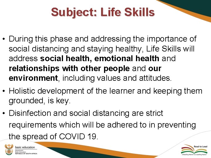 Subject: Life Skills • During this phase and addressing the importance of social distancing