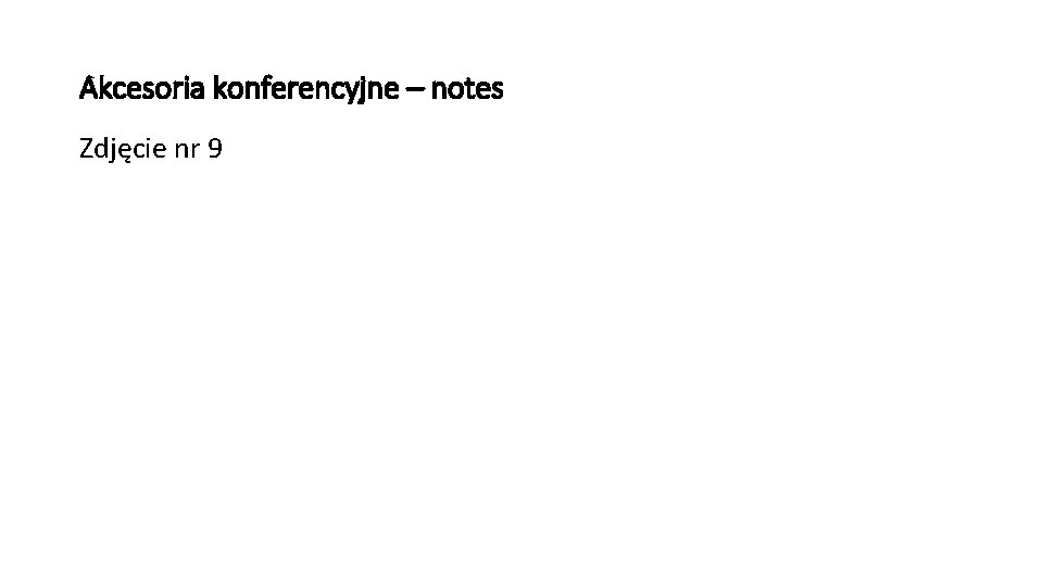 Akcesoria konferencyjne – notes Zdjęcie nr 9 