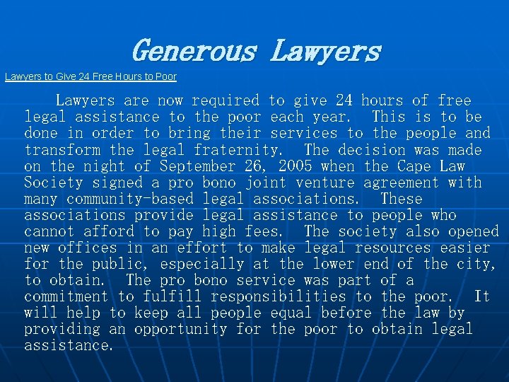 Generous Lawyers to Give 24 Free Hours to Poor Lawyers are now required to