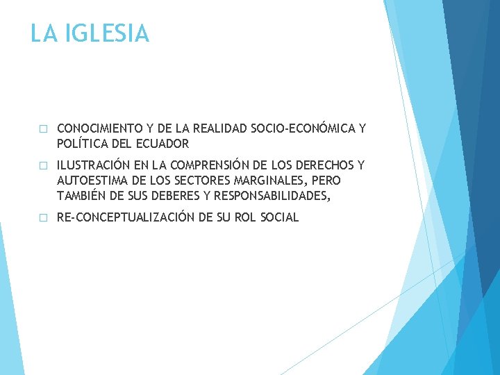 LA IGLESIA � CONOCIMIENTO Y DE LA REALIDAD SOCIO-ECONÓMICA Y POLÍTICA DEL ECUADOR �