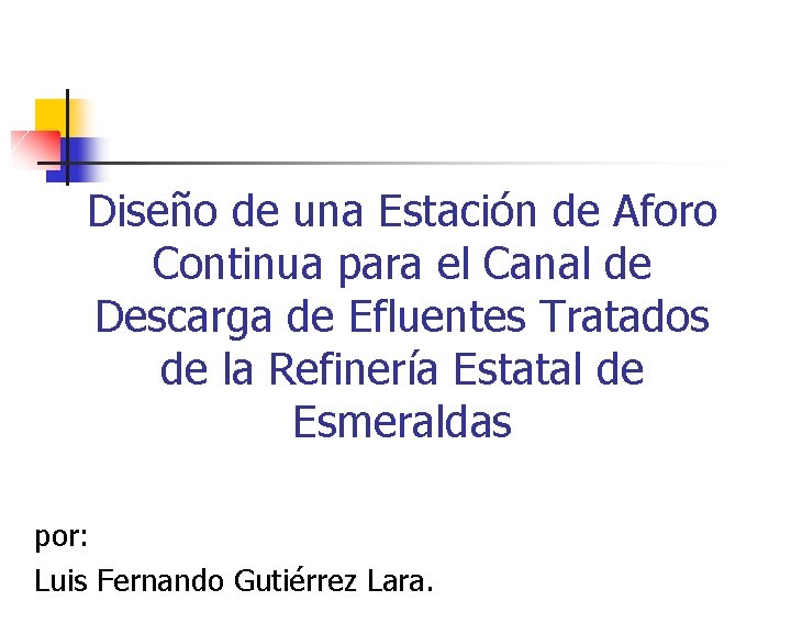 Diseño de una Estación de Aforo Continua para el Canal de Descarga de Efluentes