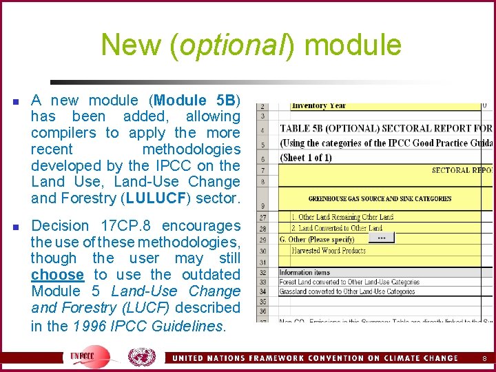 New (optional) module n n A new module (Module 5 B) has been added,