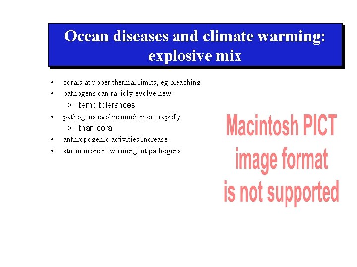 Ocean diseases and climate warming: explosive mix • • • corals at upper thermal